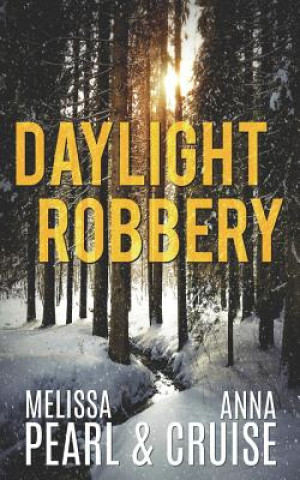 Book Daylight Robbery Anna Cruise