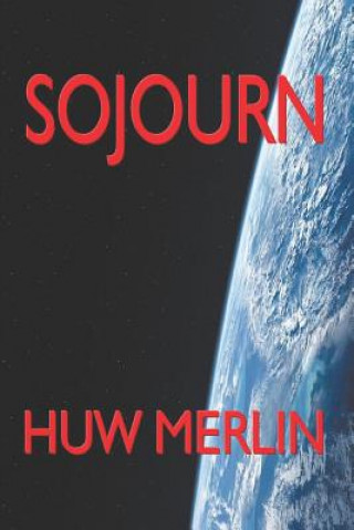 Knjiga Sojourn Huw Thomas Merlin