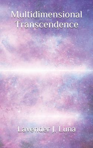 Knjiga Multidimensional Transcendence Lavender J Luna