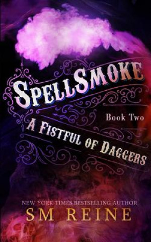 Book Spellsmoke: An Urban Fantasy Novel S M Reine