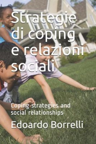 Knjiga Strategie Di Coping E Relazioni Sociali: Coping Strategies and Social Relationships Edoardo Borrelli