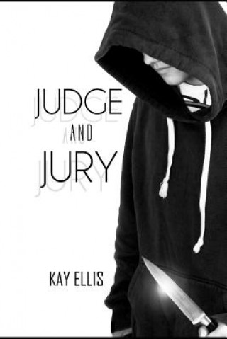 Kniha Judge and Jury Kay Ellis