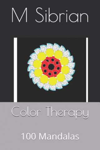 Livre Color Therapy: 100 Mandalas M G Sibrian