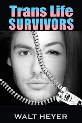 Libro Trans Life Survivors WALT HEYER