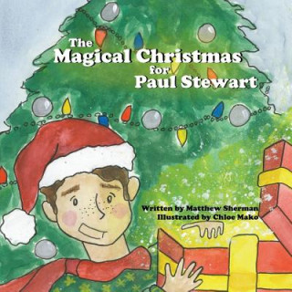 Knjiga Magical Christmas for Paul Stewart MATTHEW SHERMAN