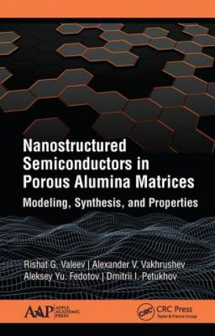 Libro Nanostructured Semiconductors in Porous Alumina Matrices Aleksey Yu. Fedotov
