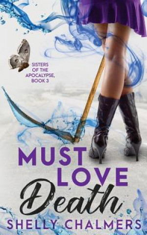 Buch Must Love Death SHELLY C CHALMERS