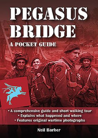 Kniha Pegasus Bridge Neil Barber