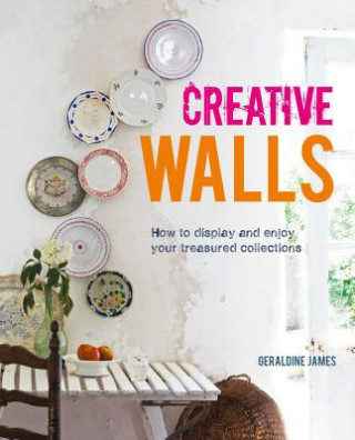 Kniha Creative Walls Geraldine James