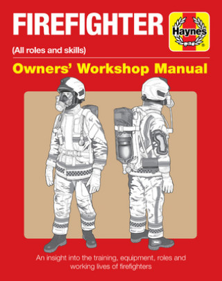 Книга Firefighter Owners' Workshop Manual Haynes Publishing Uk