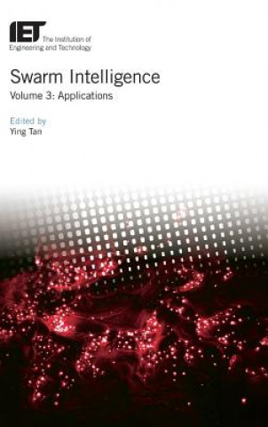Könyv Swarm Intelligence: Applications Ying Tan