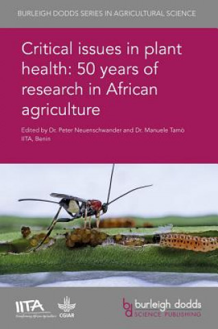 Książka Critical Issues in Plant Health: 50 Years of Research in African Agriculture Kenton Dashiell