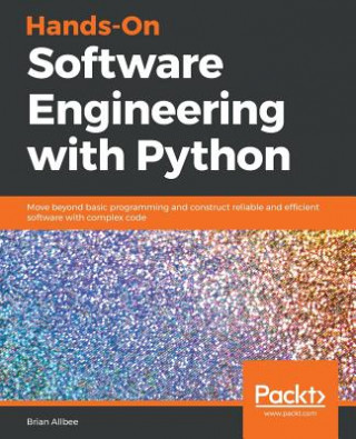 Könyv Hands-On Software Engineering with Python Brian Allbee