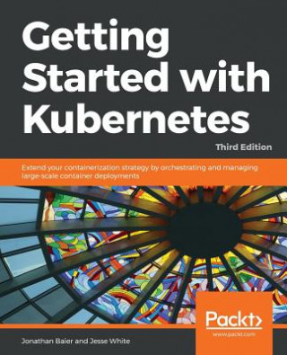 Book Getting Started with Kubernetes Jonathan Baier