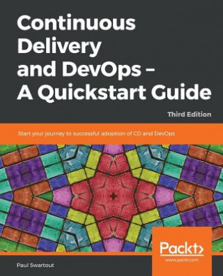 Carte Continuous Delivery and DevOps - A Quickstart Guide Paul Swartout