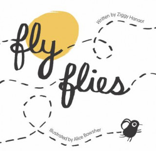 Livre Fly Flies Alice Bowsher