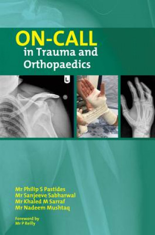 Книга On Call in Trauma and Orthopaedics NADEEM MUSHTAQ