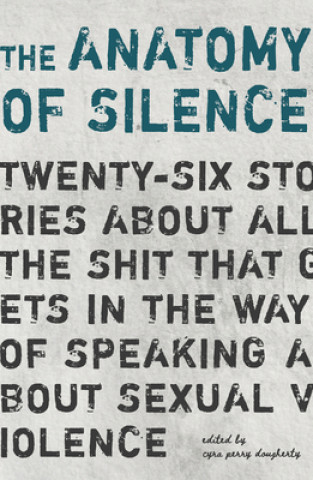 Carte Anatomy of Silence Dougherty Cyra