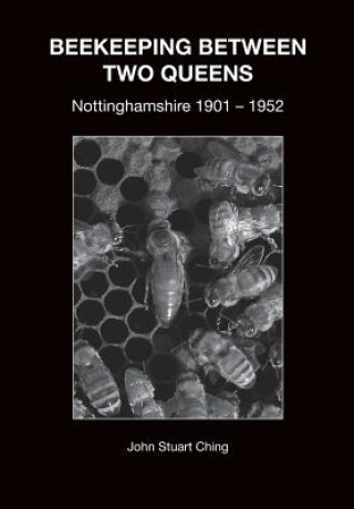 Knjiga Beekeeping Between Two Queens JOHN STUART CHING