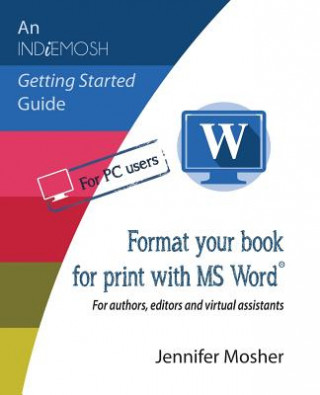 Carte Format your book for print with MS Word(R) Jennifer Mosher