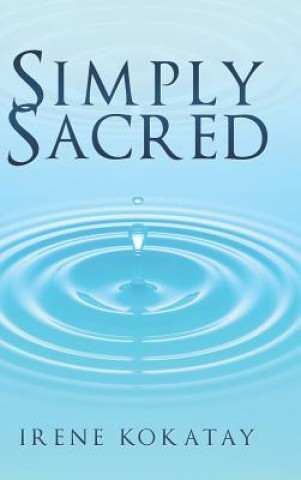 Kniha Simply Sacred IRENE KOKATAY