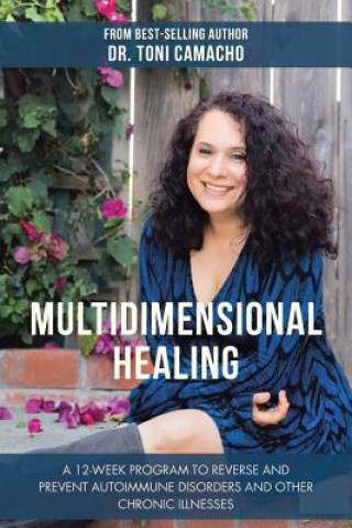 Buch Multidimensional Healing DR. TONI CAMACHO