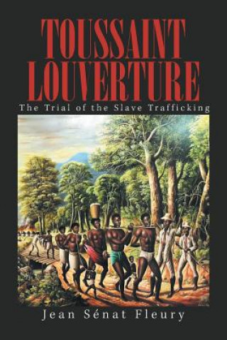 Kniha Toussaint Louverture JEAN S NAT FLEURY