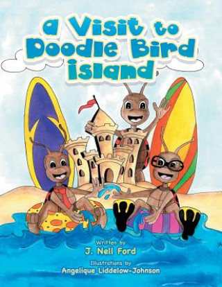 Buch Visit to Doodle Bird Island J. NELL FORD