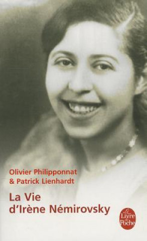 Kniha La Vie d'Ir?ne Némirovsky Olivier Philipponnat
