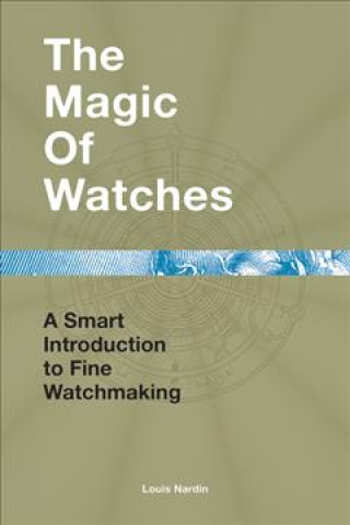 Książka Magic of Watches Louis Nardin