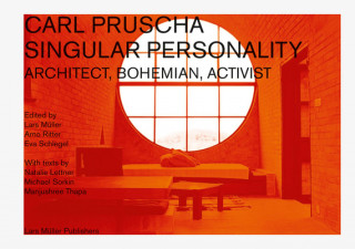 Kniha Carl Pruscha: Singular Personality: Architect, Bohemian, Activist Lars Müller