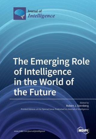 Kniha Emerging Role of Intelligence in the World of the Future ROBERT J. STERNBERG