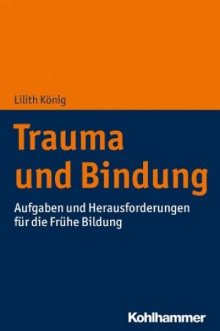 Książka Trauma und Bindung Lilith König