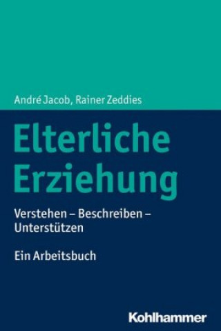 Kniha Elterliche Erziehung André Jacob