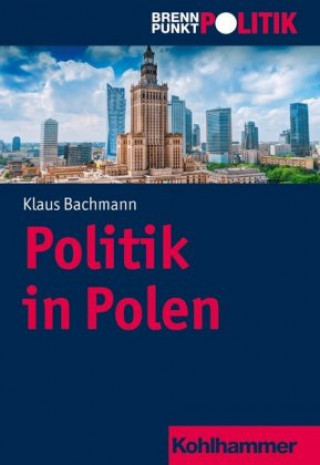 Könyv Politik in Polen Klaus Bachmann