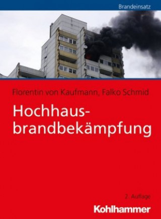 Knjiga Hochhausbrandbekämpfung Florentin von Kaufmann