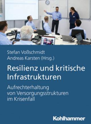 Kniha Resilienz und kritische Infrastrukturen Stefan Voßschmidt