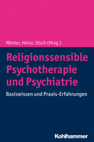 Kniha Religionssensible Psychotherapie und Psychiatrie Norbert Mönter