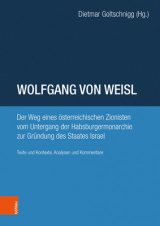 Knjiga Wolfgang von Weisl Dietmar Goltschnigg