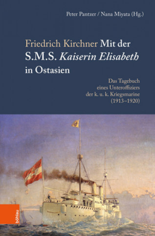 Carte Mit der S.M.S. Kaiserin Elisabeth in Ostasien Peter Pantzer