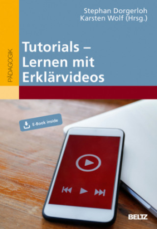Kniha Lehren und Lernen mit Tutorials und Erklärvideos, m. 1 Buch, m. 1 E-Book Stephan Dorgerloh