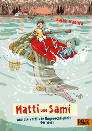 Kniha Matti und Sami und die verflixte Ungerechtigkeit der Welt Salah Naoura