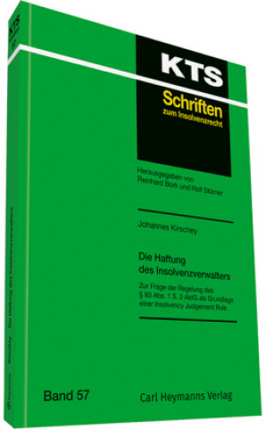 Книга Die Haftung des Insolvenzverwalters (KTS 57) Johannes Kirschey