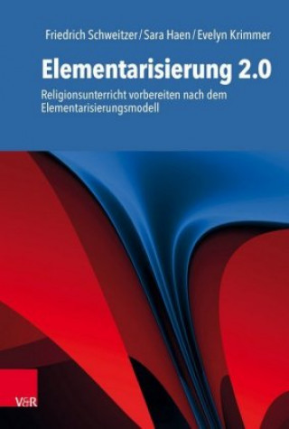 Buch Elementarisierung 2.0 Friedrich Schweitzer