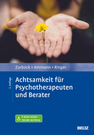 Kniha Achtsamkeit für Psychotherapeuten und Berater, m. 1 Buch, m. 1 E-Book Gerhard Zarbock