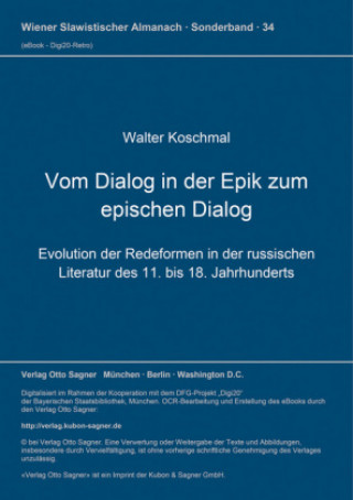 Könyv Vom Dialog in der Epik zum epischen Dialog Walter Koschmal