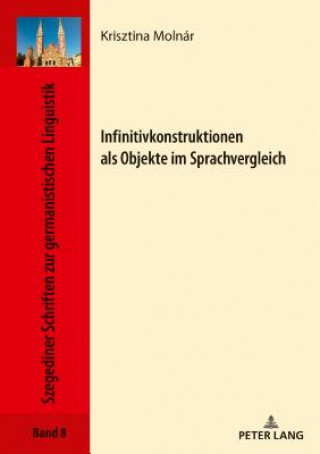 Книга Infinitivkonstruktionen ALS Objekte Im Sprachvergleich Krisztina Molnár