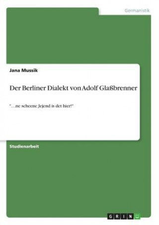 Carte Der Berliner Dialekt von Adolf Glaßbrenner Jana Mussik