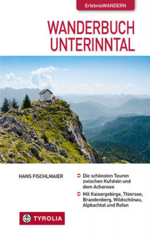 Kniha Wanderbuch Unterinntal Hans Fischlmaier