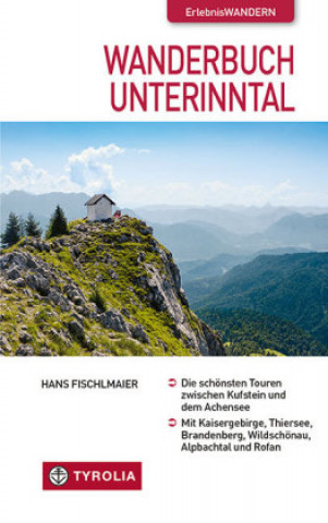 Könyv Wanderbuch Unterinntal Hans Fischlmaier